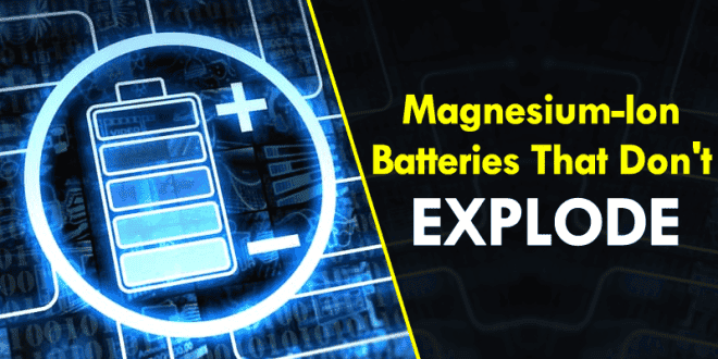  Μπαταρίες μαγνησίου: Ασφαλέστερες και πιθανώς αποτελεσματικότερες